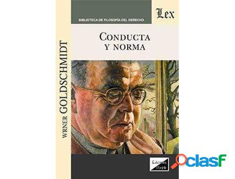 Libro Conducta Y Norma de Werner Goldschmidt (Español)