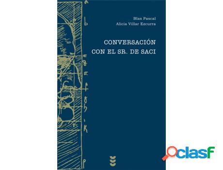 Libro Conversación Con El Señor De Saci de Alicia. Villar