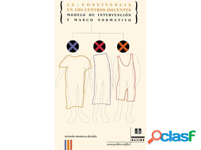 Libro Convivencia En Los Centros Docentes de Antonio Montero