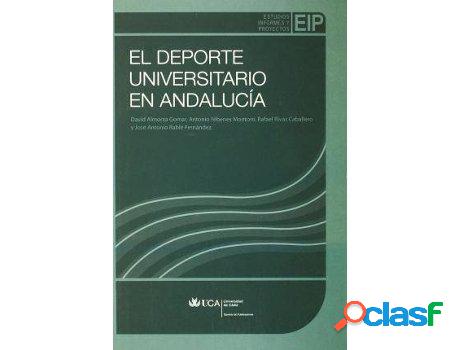 Libro Deporte Universitario En Andalucía, El de David Gomar