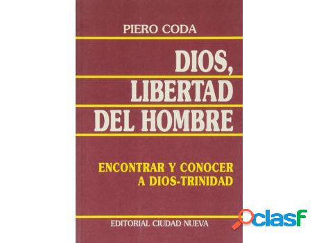 Libro Dios Libertad Del Hombre de Piero Coda (Español)