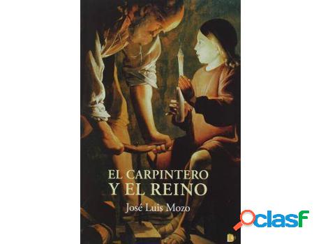 Libro El Carpintero Y El Reino de José Luis Gayo (Español)