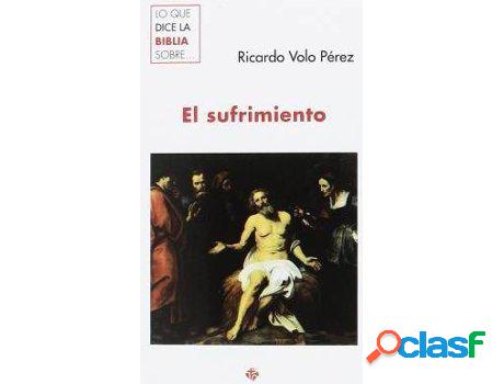 Libro El Sufrimiento de Ricardo Francisco Volo Pérez