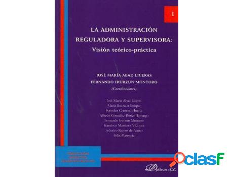 Libro La Administración Reguladora Y Supervisora: Visión