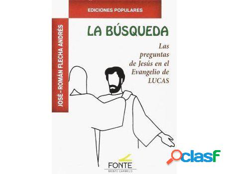 Libro La Búsqueda: Las Preguntas De Jesús En El Evangelio