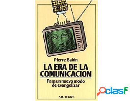 Libro La Era De La Comunicación de Pierre Babin (Español)