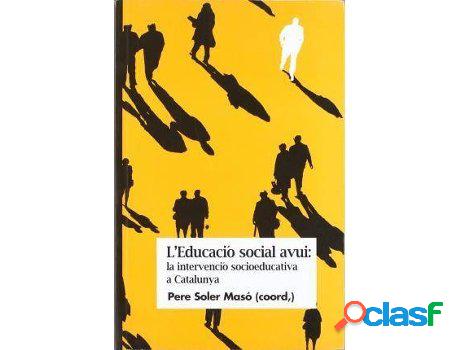 Libro L&apos;Educació Social Avui: La Intervenció