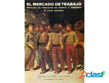 Libro Mercado De Trabajo, El. Modelos De Previsión De