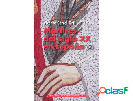 Libro Mártires Del Siglo Xx En España: 11 Santos Y 1.512