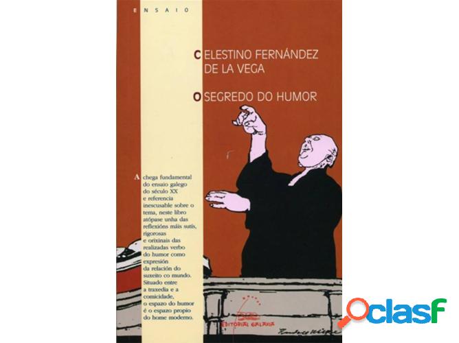 Libro O Segredo Do Humor de Celestino Fernández De La Vega