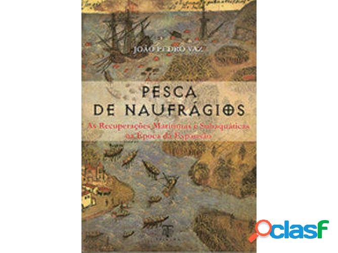 Libro Pesca De Naufrágios de João Pedro Vaz (Portugués)