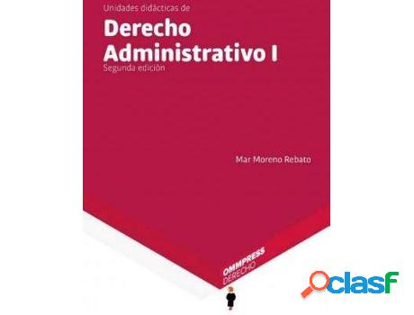 Libro Unidades Didácticas De Derecho Administrativo I de