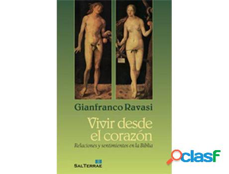 Libro Vivir Desde El Corazón de Gianfranco Ravasi