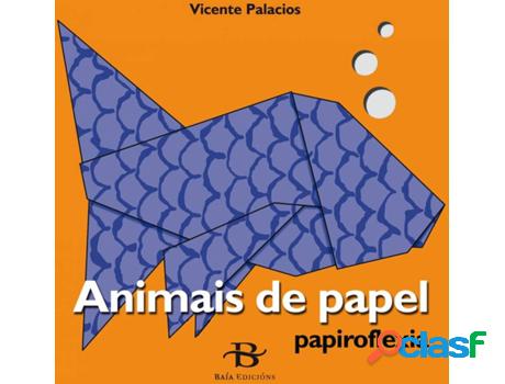 Libro Animais De Papel:Papiroflexia de Vicente Palacios