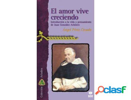 Libro El Amor Vive Creciendo: Introducción A La Vida Y