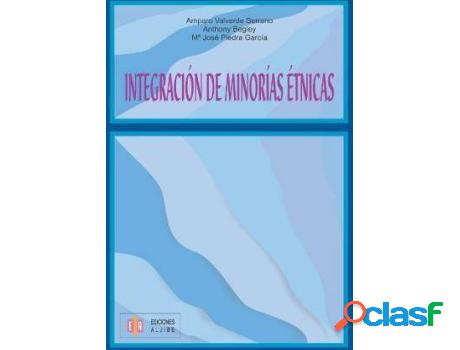 Libro Integración De Minorías Étnicas de Anthony Begley|