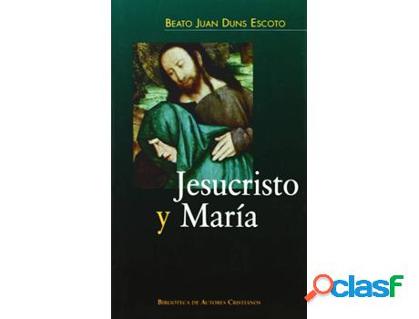 Libro Jesucristo Y María de Juan Duns Escoto (Español)