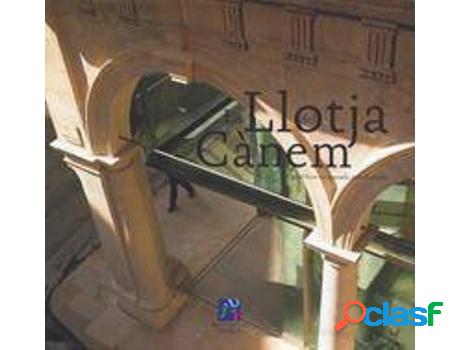 Libro La Llotja Del Cànem. Un Edificio Recuperado Para La