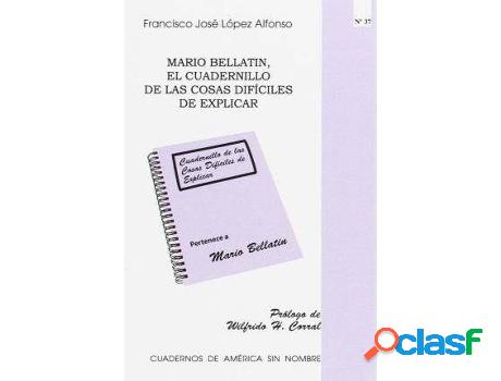 Libro Mario Bellatin, El Cuadernillo De Las Cosas Difíciles