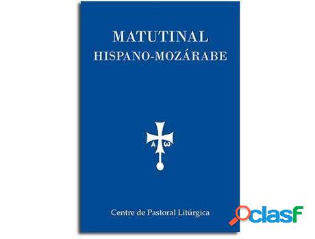 Libro Matutinal Hispano-Mozárabe de Jorge Gisbert Tarruell|