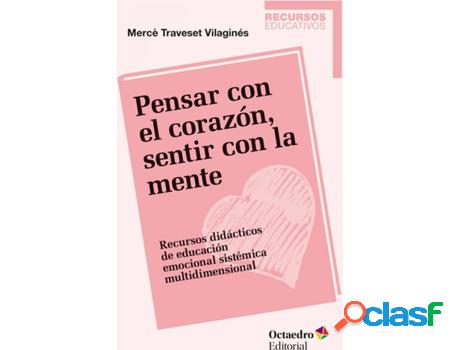 Libro Pensar Con El Corazón, Sentir Con La Mente de Mercé