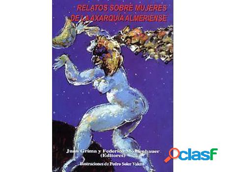 Libro Relatos Sobre Mujeres De La Axarquía Almeriense de