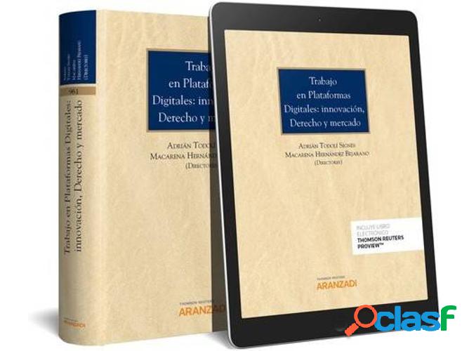 Libro Trabajo En Plataformas Digitales: Innovación, Derecho