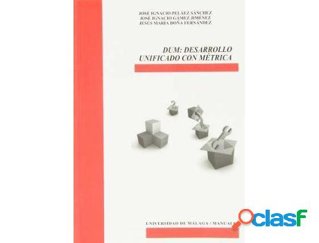 Libro Dum, Desarrollo Unificado Con Métrica de Jesús Doña