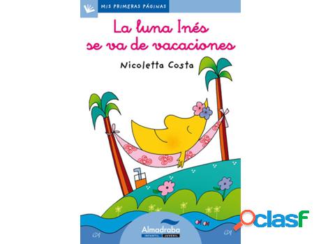 Libro La Luna Inés Se Va De Vacaciones (Letra Cursiva) de