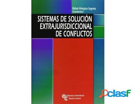 Libro Sistemas De Solución Extrajurisdiccional De