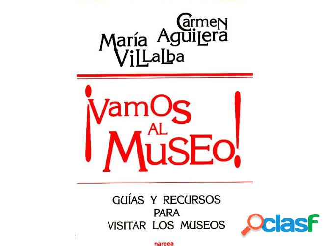 Libro Vamos Al Museo! de M. Villalba, C. Aguilera (Español)
