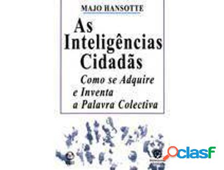 Libro As Inteligências Cidadãs de Majo Hansotte