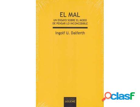 Libro El mal: un ensayo sobre el modo de pensar lo