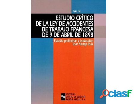Libro Estudio Crítico De La Ley De Accidentes De Trabajo