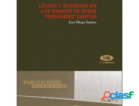 Libro Léxico Y Sociedad En Los Bravos De Jesús Fernández