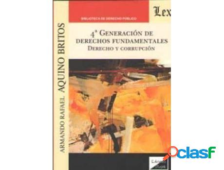 Libro 4ª Generacion De Derechos Fundamentales. Derecho Y