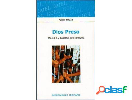 Libro Dios Preso: Teología Y Pastoral Penitenciaria de