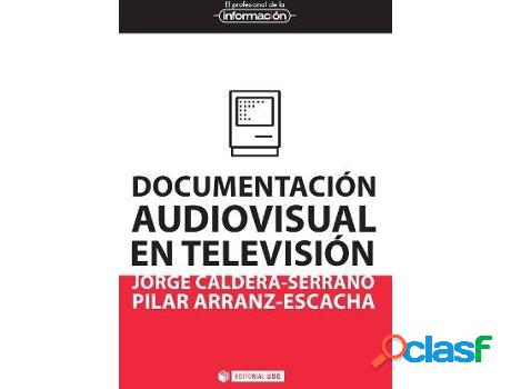 Libro Documentación Audiovisual En Televisión de Vários
