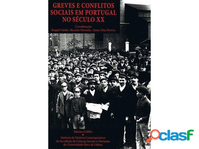 Libro Greves E Conflitos Sociais Em Portugal No Século Xx