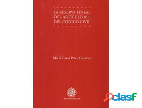 Libro La Reserva Lineal Del Artículo 811 Del Código Civil