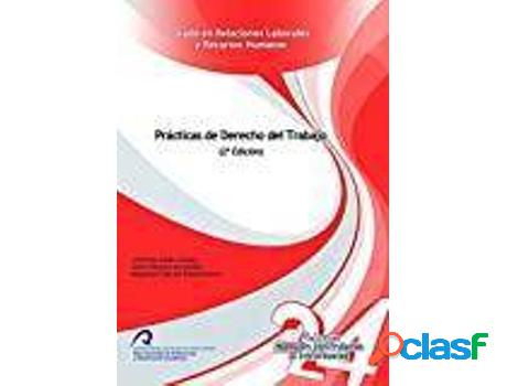 Libro Prácticas De Derecho Del Trabajo de Javier Hernández