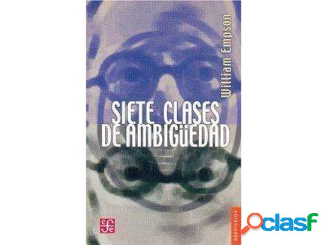 Libro Siete Clases De Ambigüedad de William Empson
