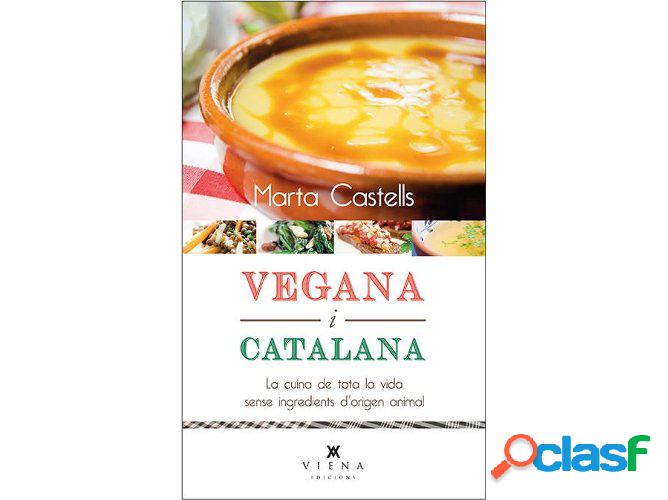 Libro Vegana I Catalana de Marta Castells (Catalán)