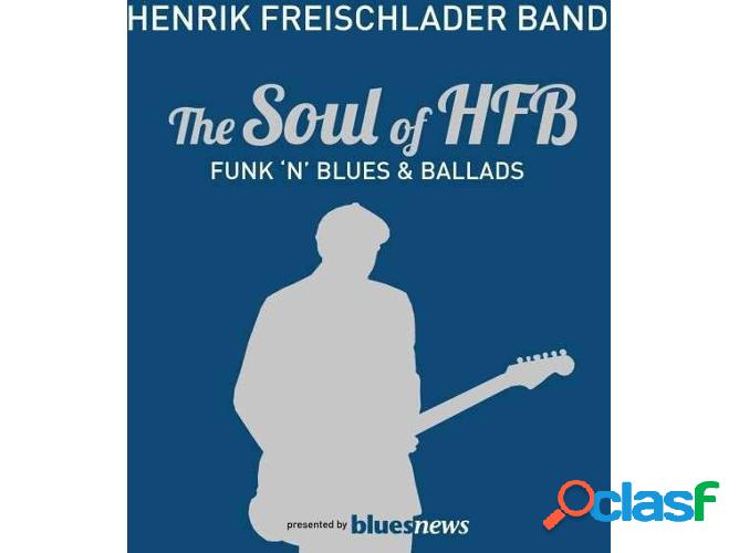 Vinilo Henrik Freischlader Band - The Soul Of HFB - The Soul