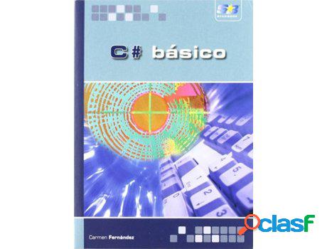 Libro C#: Basico de Carmen Fernandez (Español)