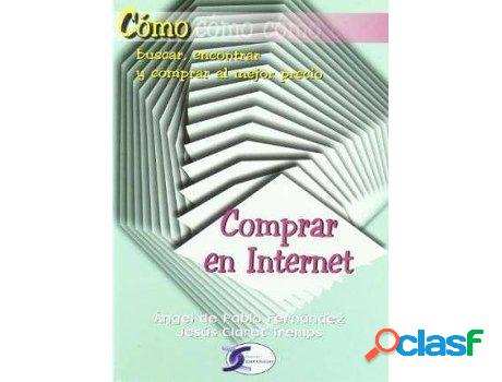Libro Cómo Buscar, Encontrar Y Comprar Al Mejor Precio: