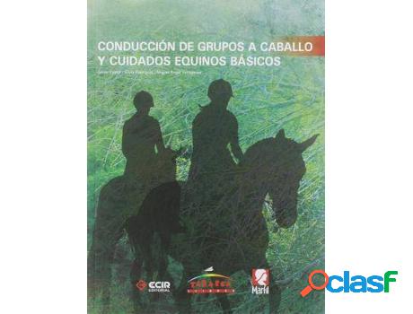 Libro Conduc.Grupos Caballo Y Cuid.Equinos Básicos de