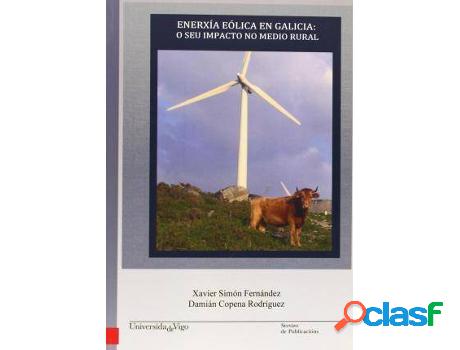 Libro Enerxía Eólica En Galicia: O Seu Impacto No Medio