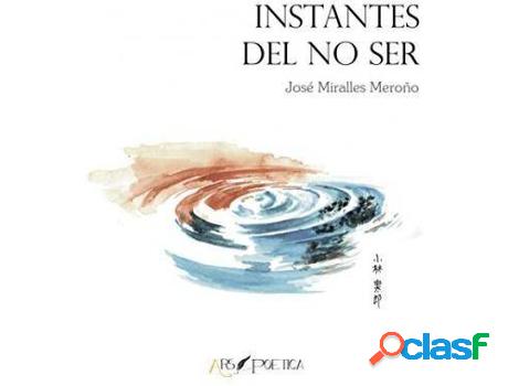 Libro Instantes Del No Ser de José Meroño (Español)