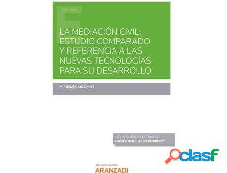 Libro La Mediación Civil: Estudio Comparado Y Referencia A